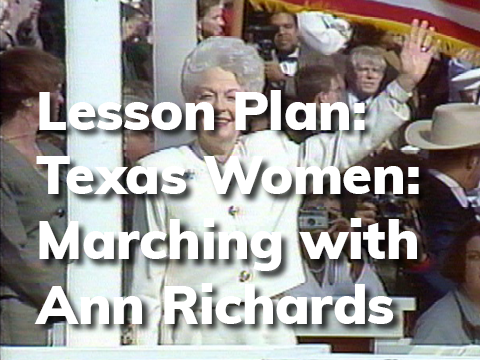 Texas Women: Marching with Ann Richards